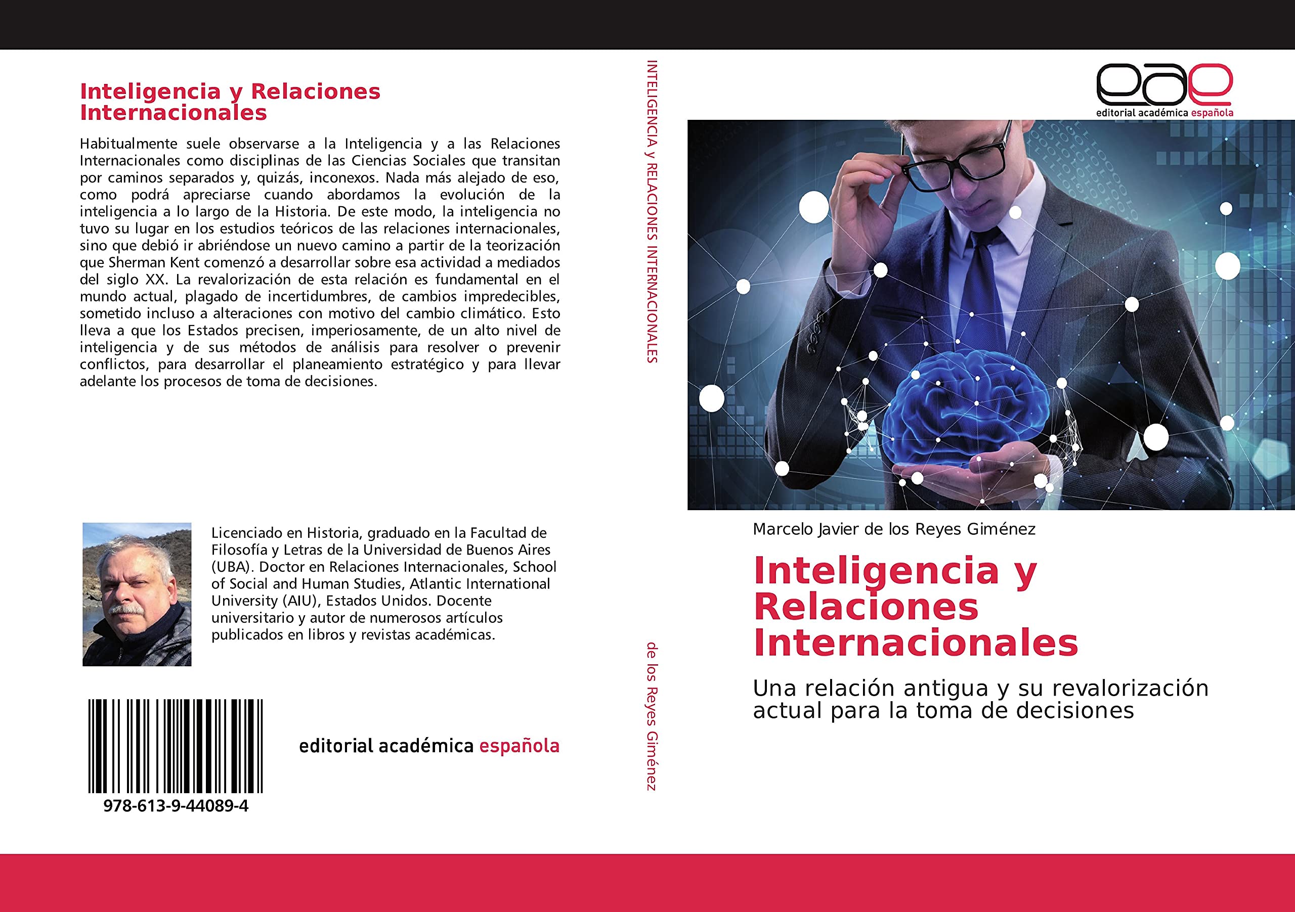 Inteligencia y Relaciones Internacionales: Una relación antigua y su revalorización actual para la toma de decisiones