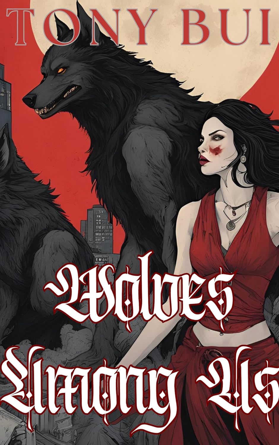 Wolves Among Us eBook Bui, Tony Kindle Store