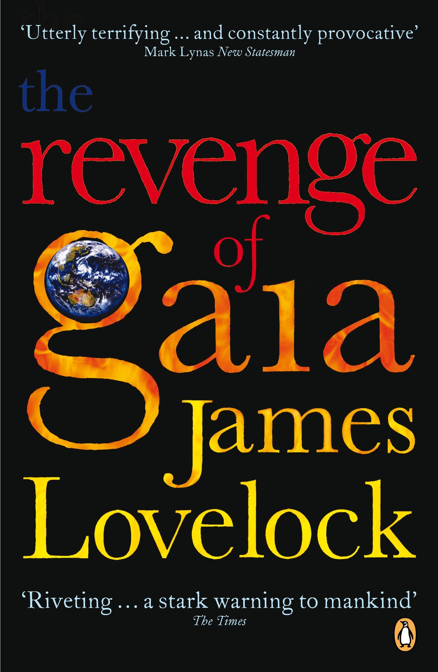 The Revenge of Gaia: Why the Earth is Fighting Back and How We Can Stil Paperback – Big Book, 22 February 2007