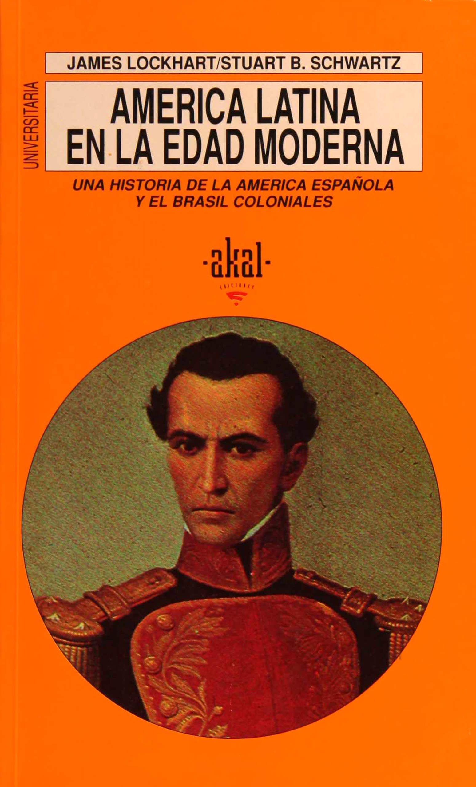 América Latina en la Edad Moderna: 159 (Universitaria)