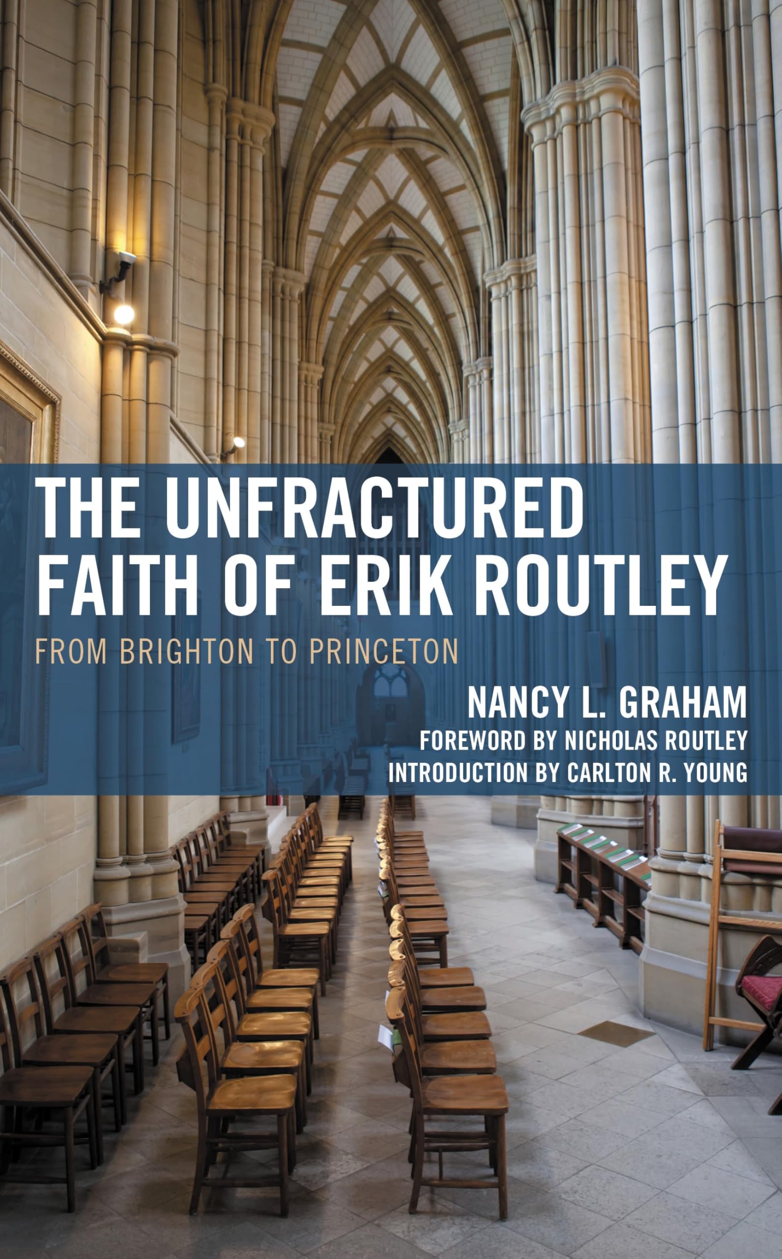 Livre Erik Routley biographie historique de Brighton à Princeton