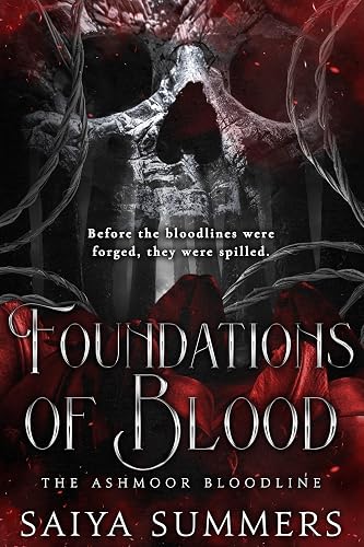 Foundations Of Blood (Ashmoor Legacy)