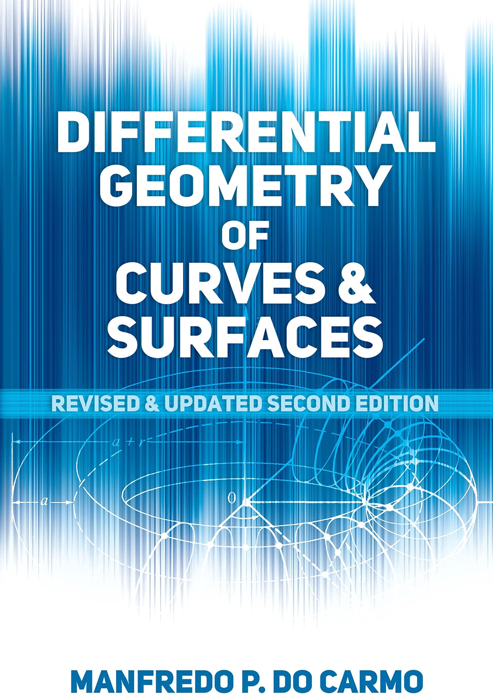 Dover Differential Geometry of Curves and Surfaces: Second Edition