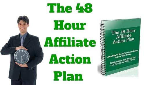 The 48 Hour Affiliate Action Plan