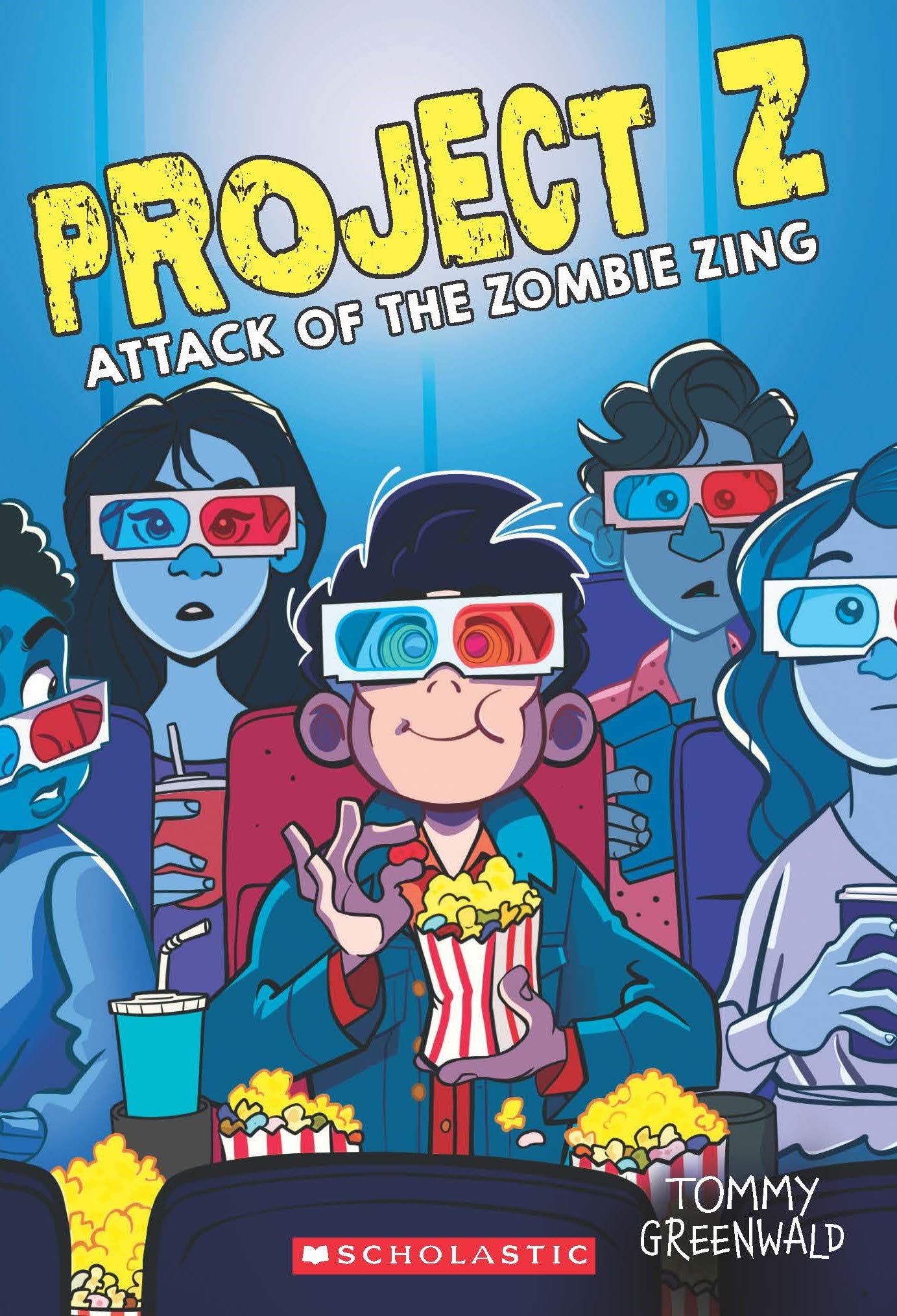 The Attack Of The Zombie Zing (Project Z #3)