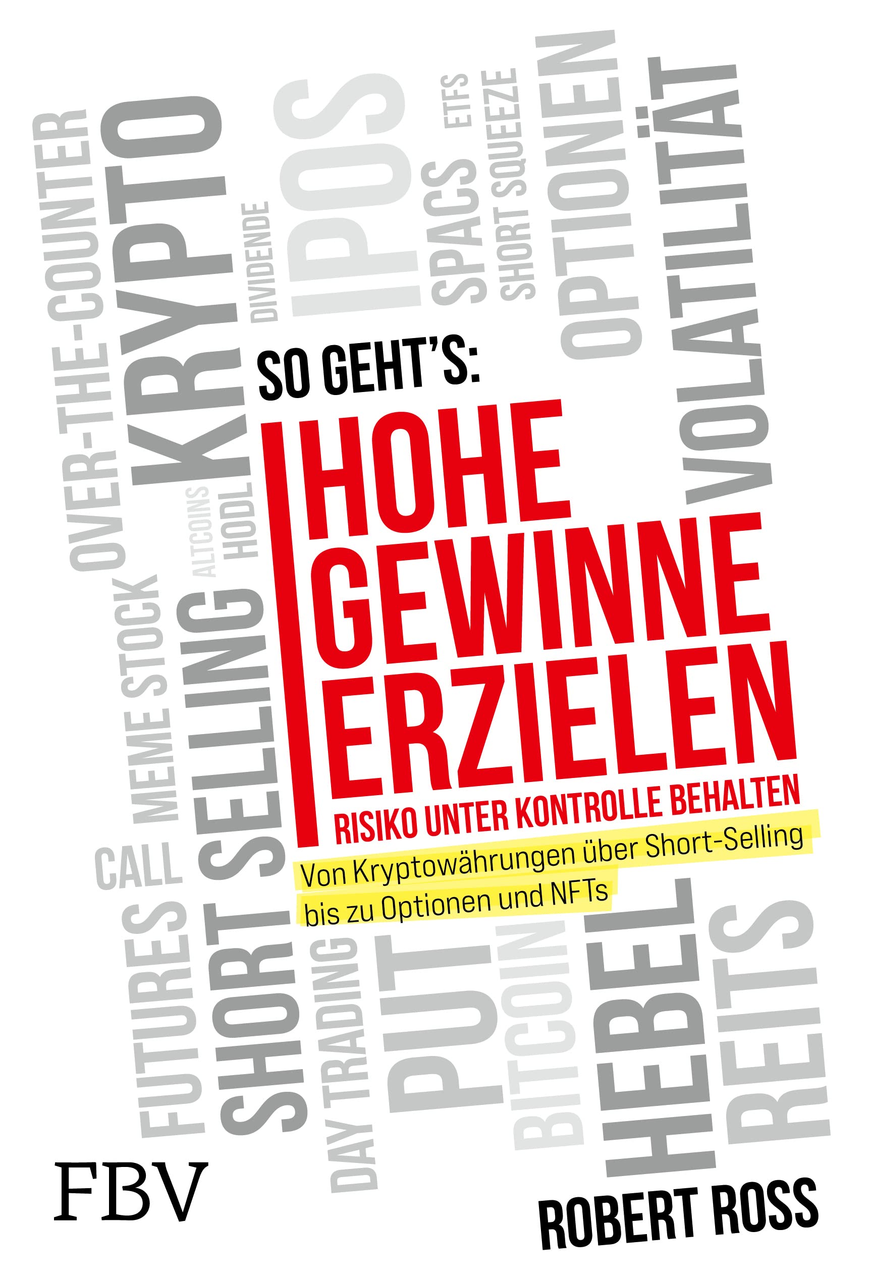 Hohe Gewinne erzielen - Risiko unter Kontrolle behalten [German]: unknown  author: 9783959726726: Books - Amazon.ca