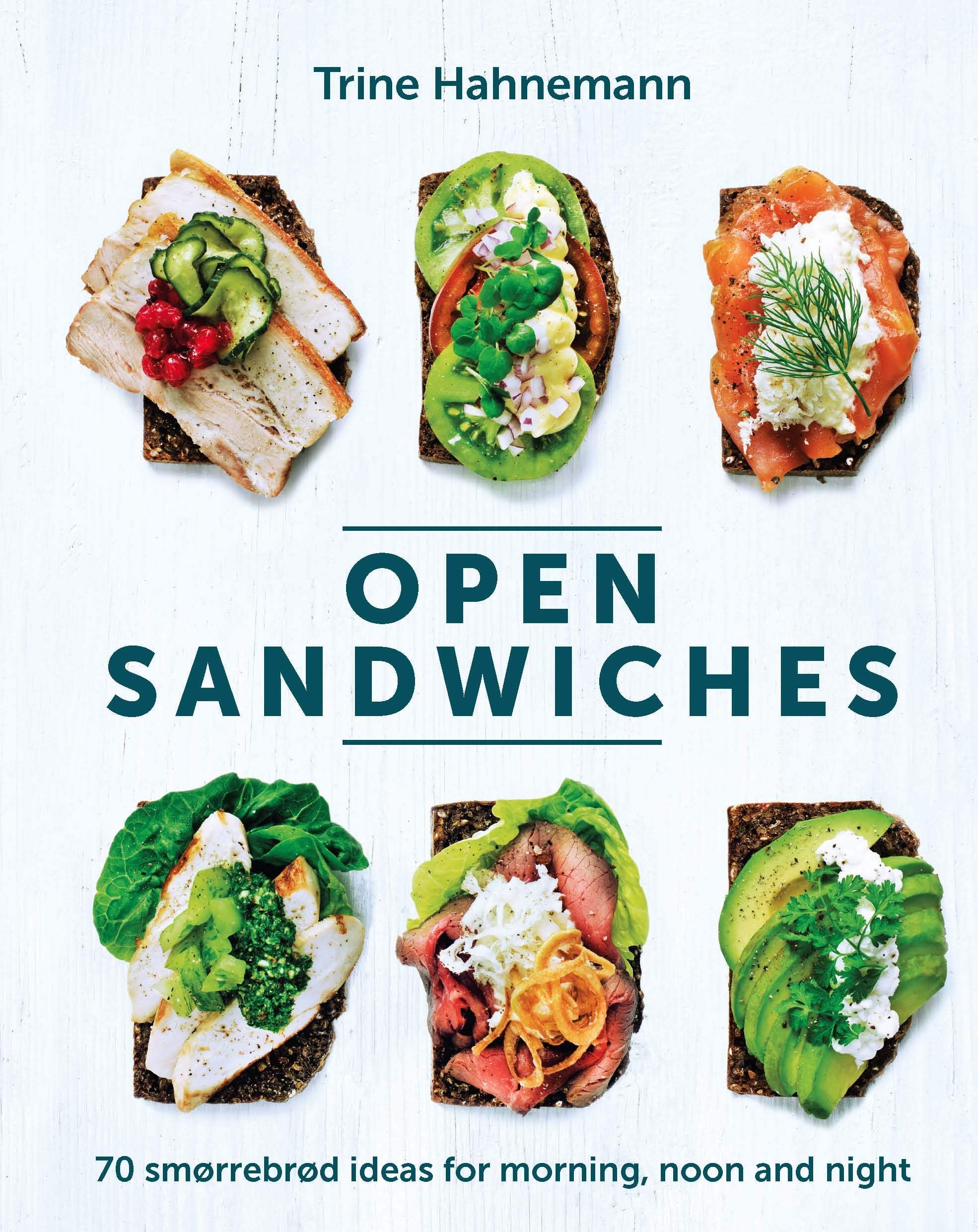 Open Sandwiches: 70 Smorrebrod Ideas for Morning, Noon and Night Hardcover โ May 1, 2018