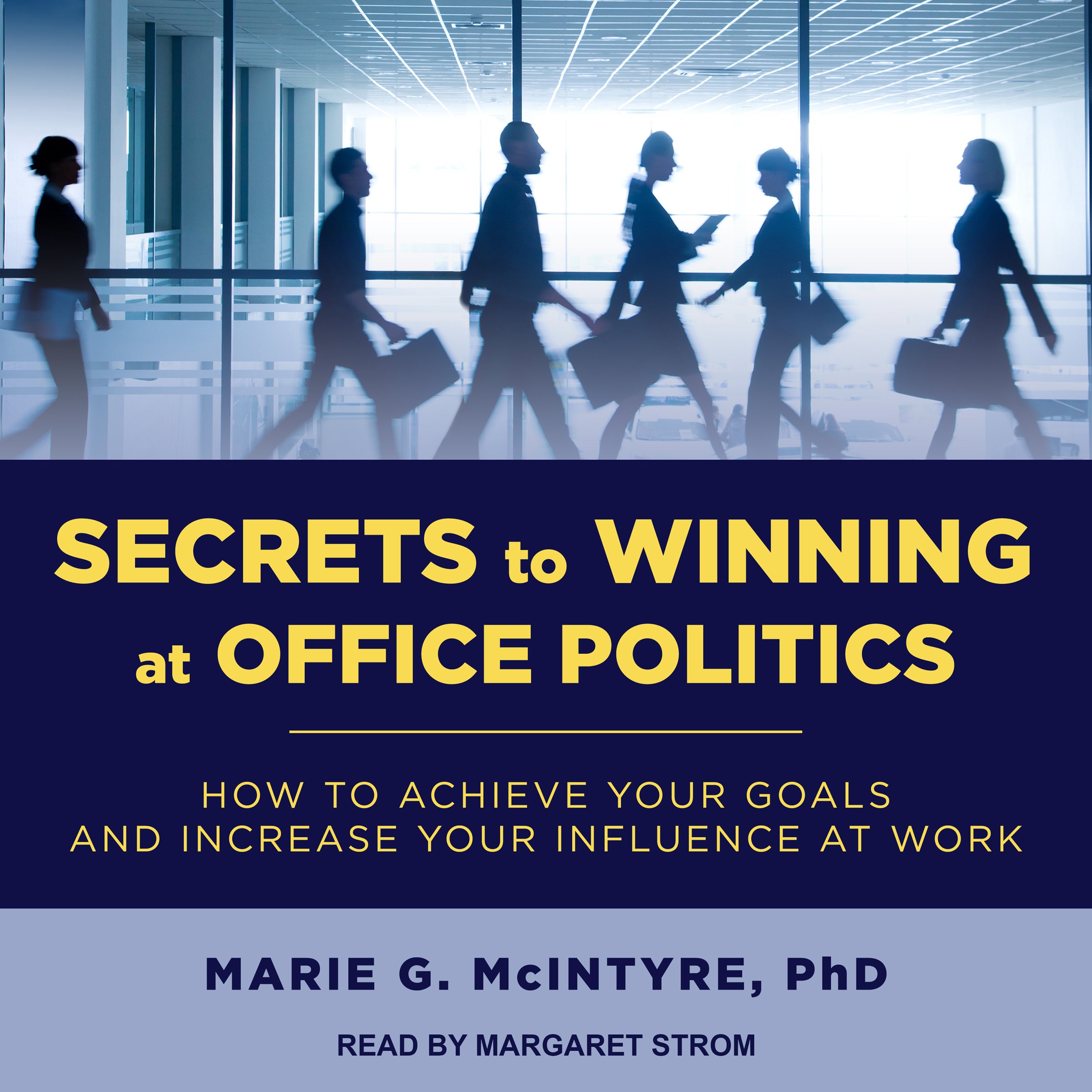 Cover art for Secrets to Winning at Office Politics