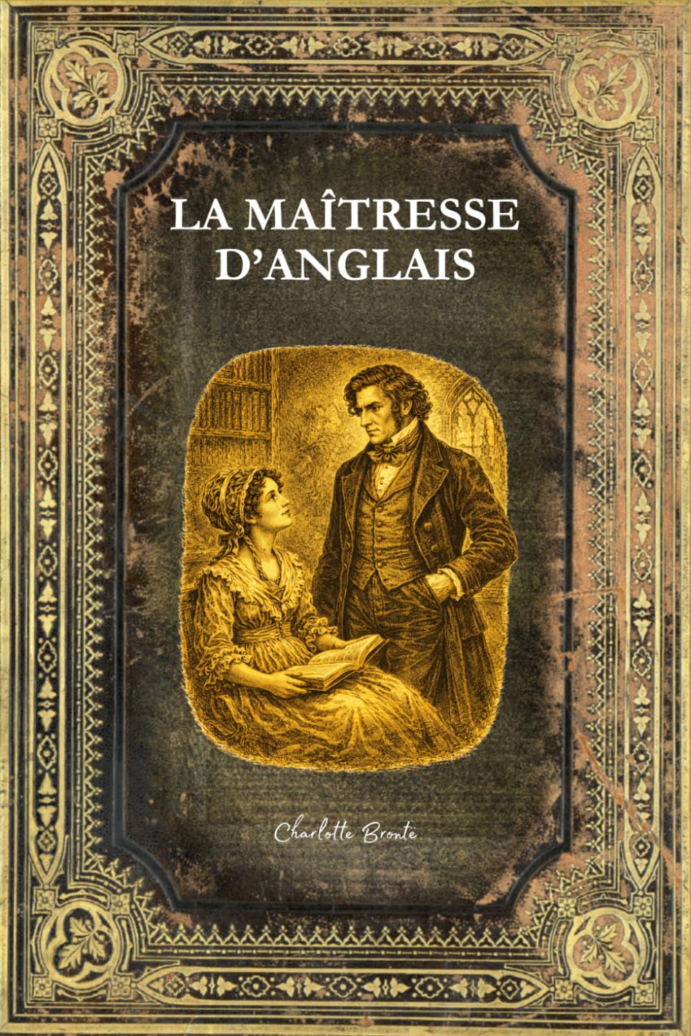 La Maîtresse d'anglais: En français - Texte intégral - Edition Collector enrichie