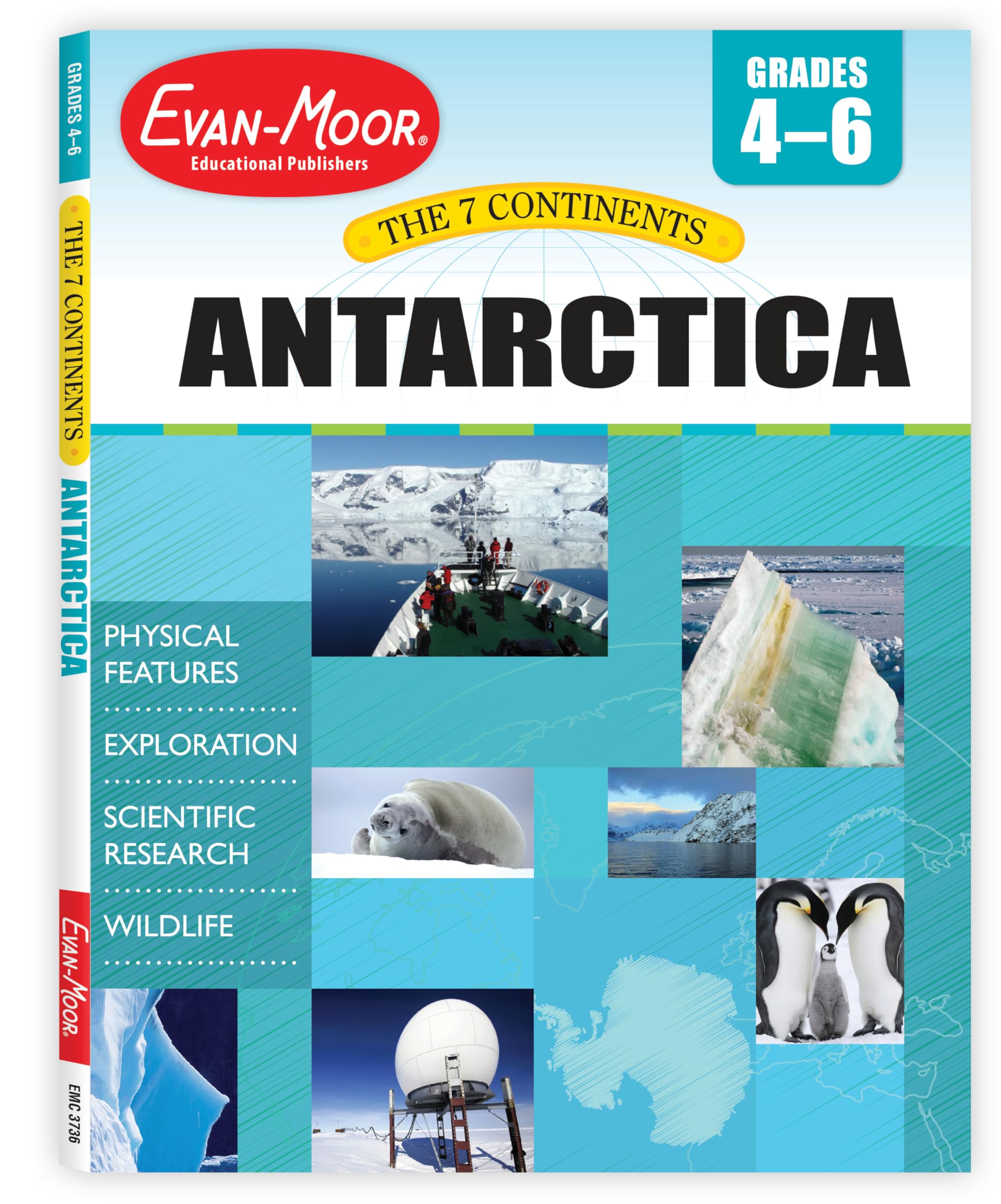 Evan-Moor 7 Continents: Antarctica, Grade 4 - 6 Teacher Resource (The Seven Continents)