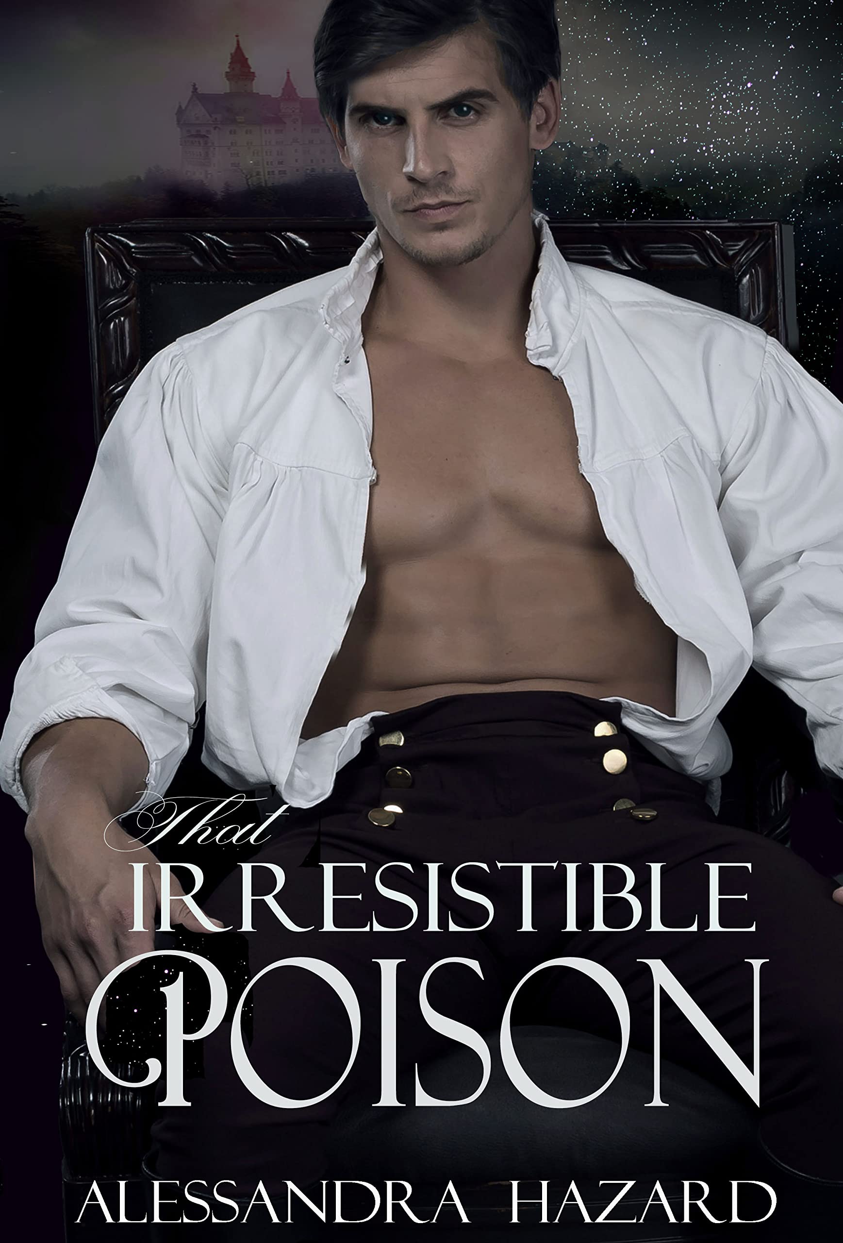 That Irresistible Poison (Calluvia's Royalty Book 2)