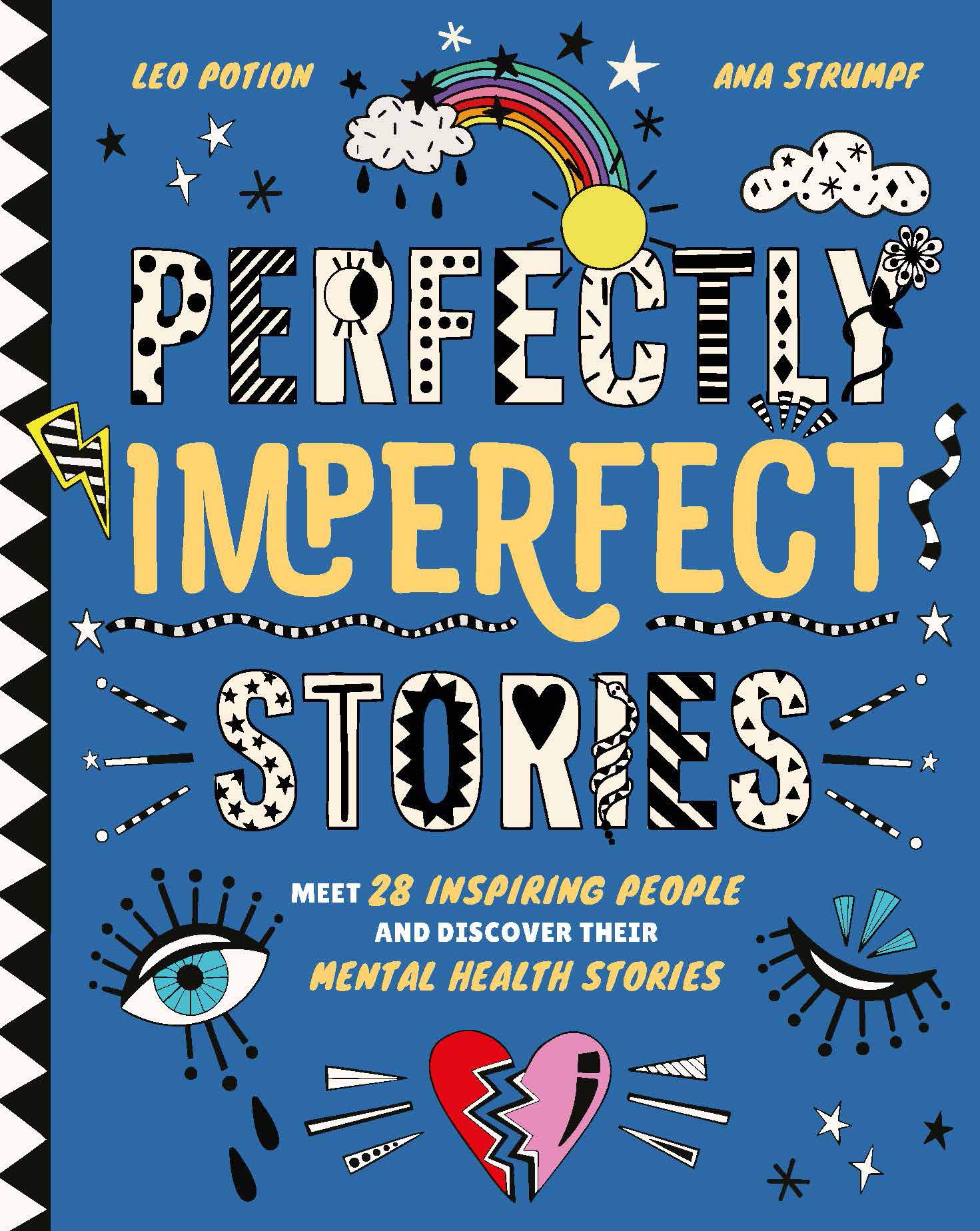 Perfectly Imperfect Stories: Meet 28 inspiring people and discover their mental health stories