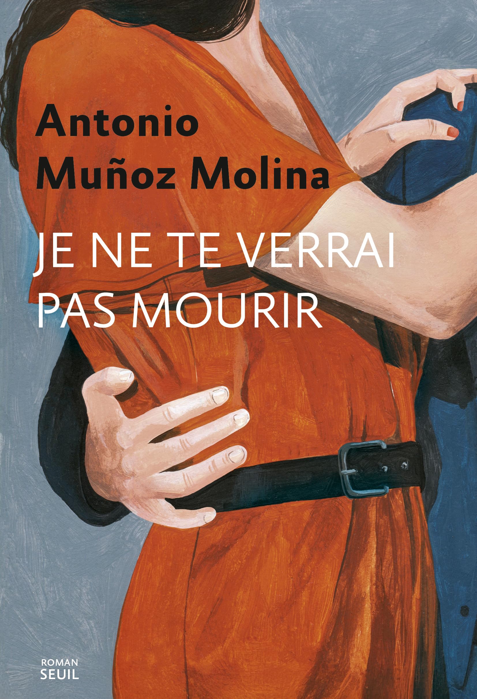 Je ne te verrai pas mourir
