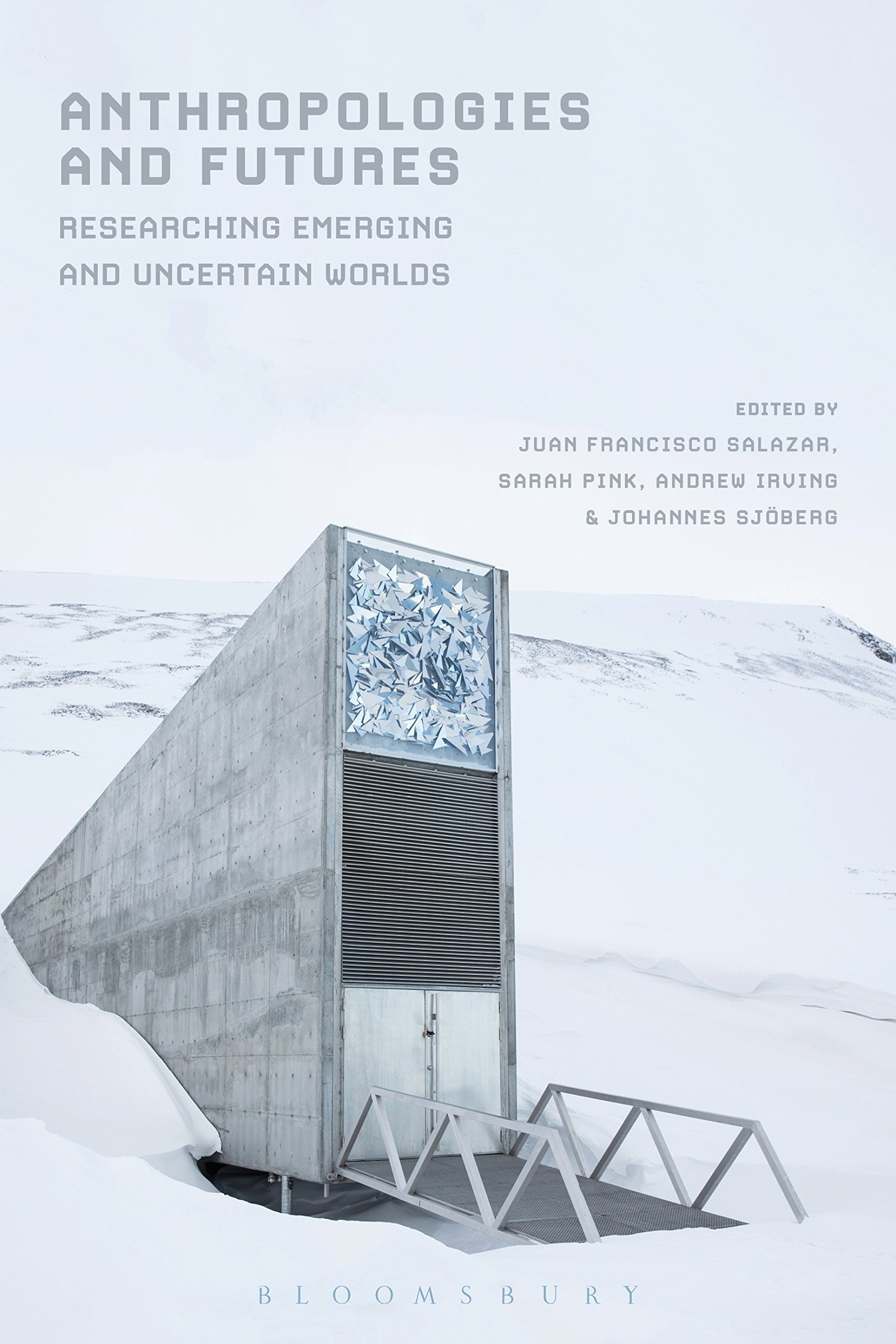Anthropologies and Futures by Juan Francisco Salazar PAPERBACK 9781474264877