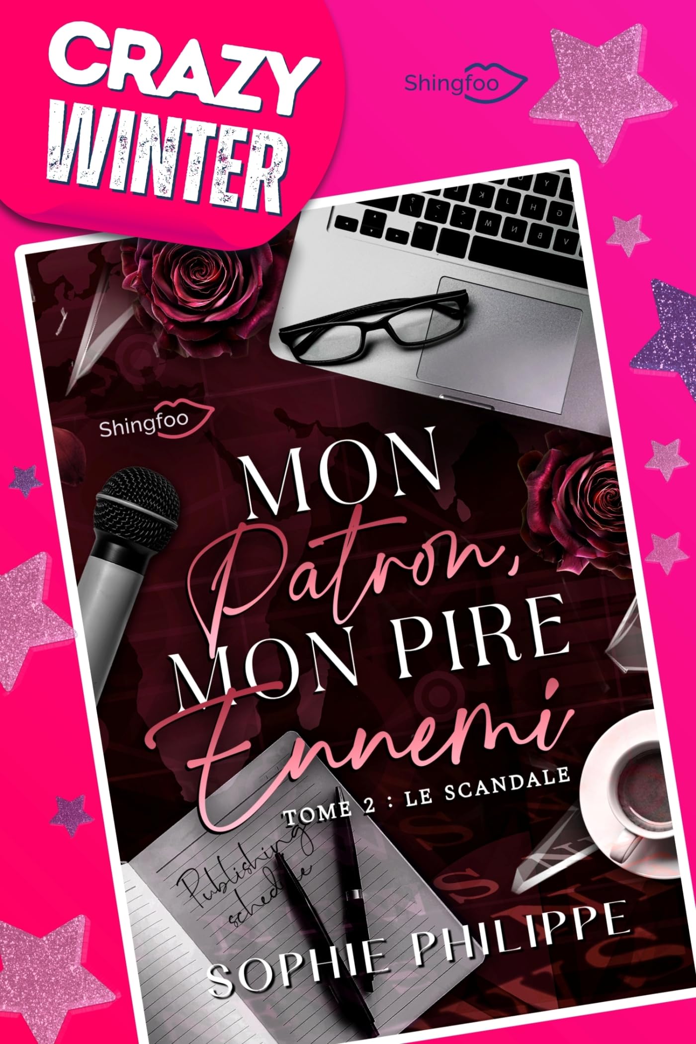 Mon Patron, Mon PIRE Ennemi Tome 2: Le scandale (Mon Patron mon PIRE Ennemi)