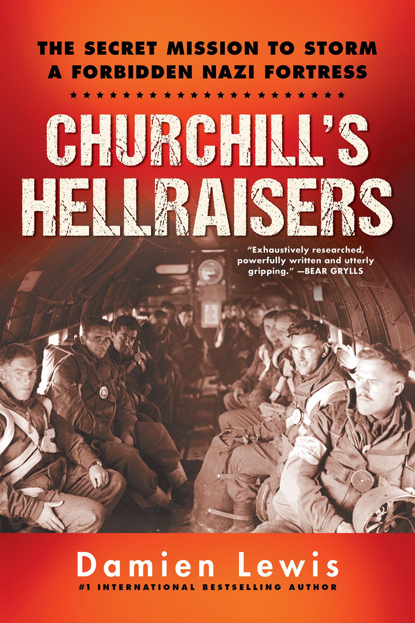 Buy Churchill's Hellraisers: The Thrilling Secret WW2 Mission to Storm a Forbidden Nazi Fortress — BookShops.in