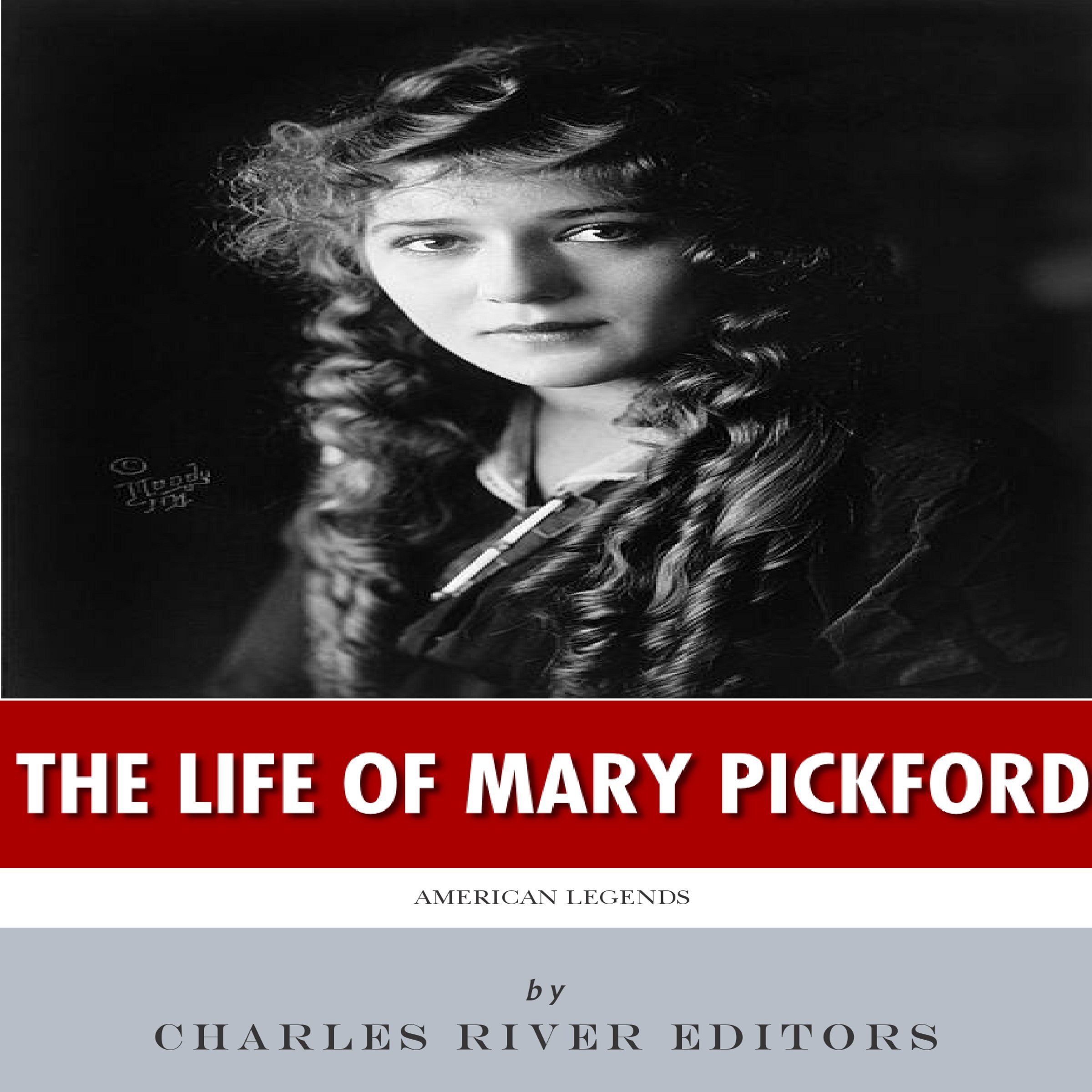 American Legends: The Life of Mary Pickford