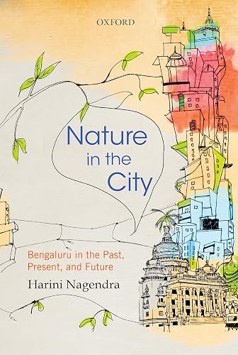 NATURE IN THE CITY-PD: Bengaluru in the Past, Present, and Future