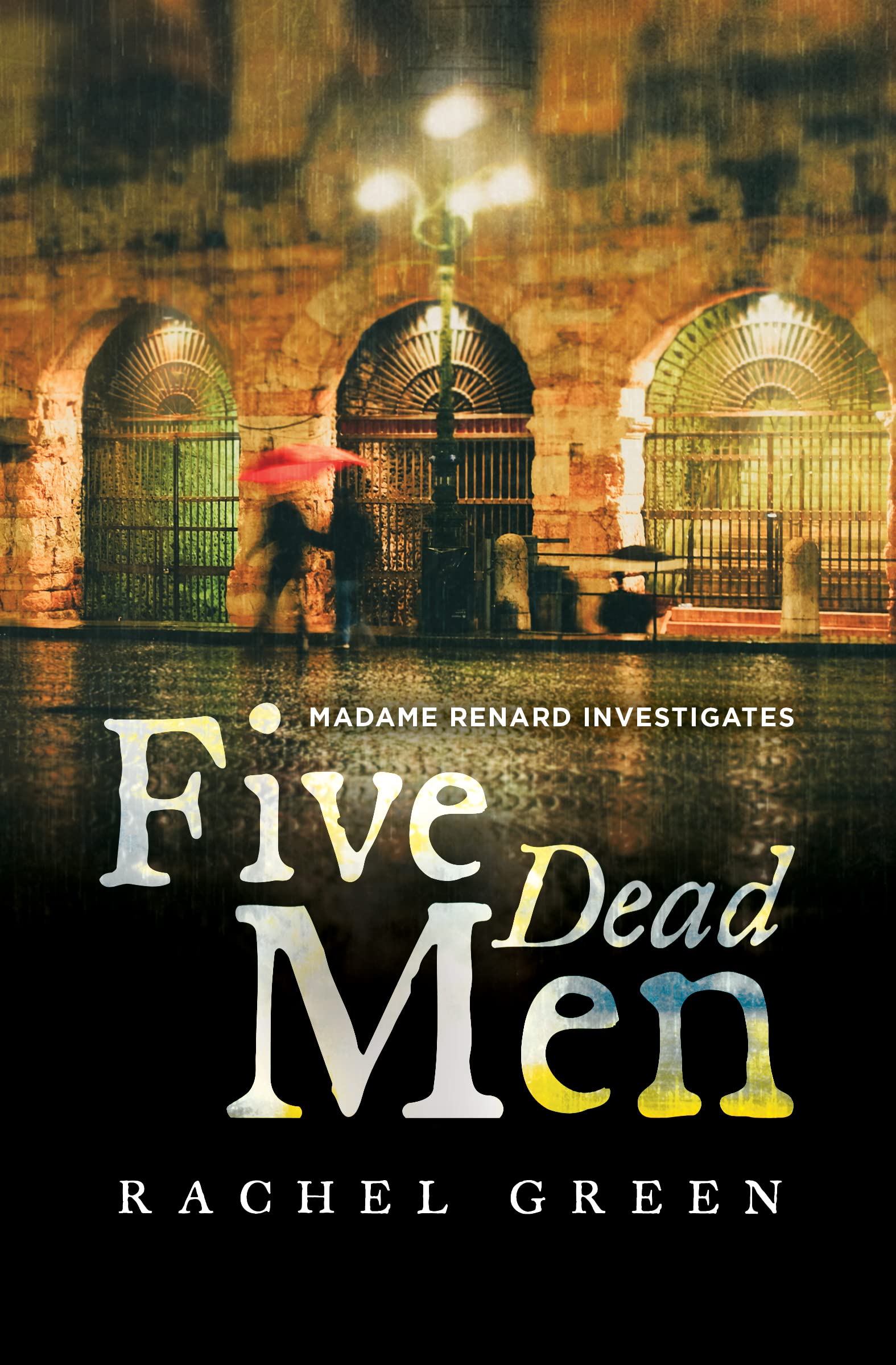 Five Dead Men: Crime in the south of France (Madame Renard Investigates Book 2)