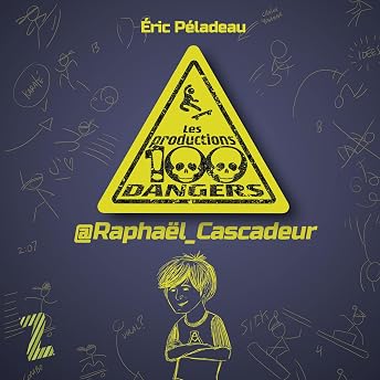 Les productions 100 dangers: @Raphaël_Cascadeur Livre Audio par Éric Péladeau episode artwork