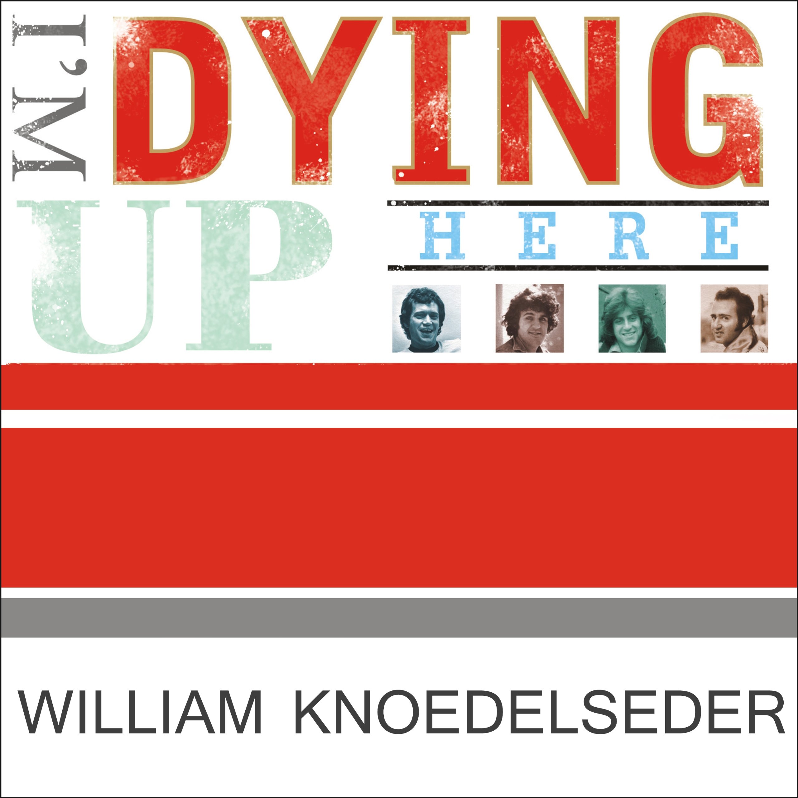 Cover art for I'm Dying Up Here