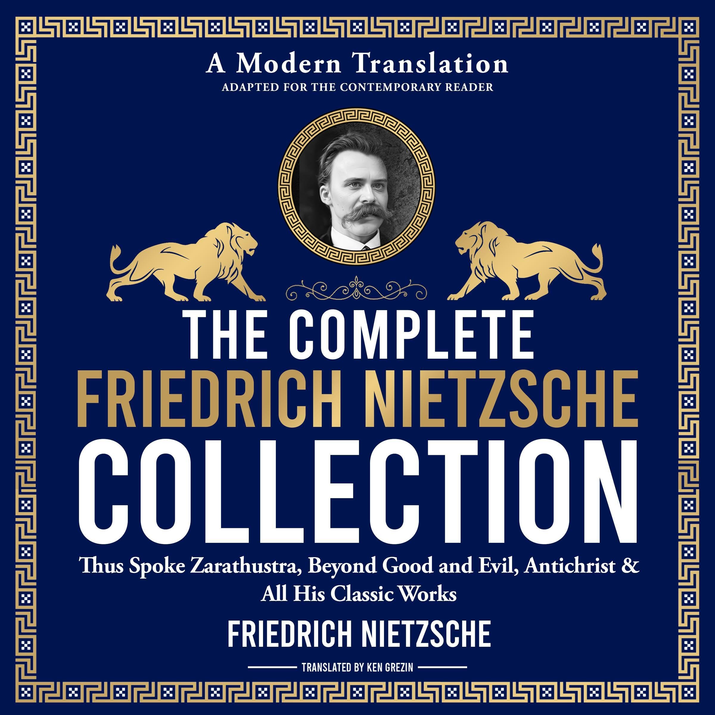 The Complete Friedrich Nietzsche Philosophy Collection