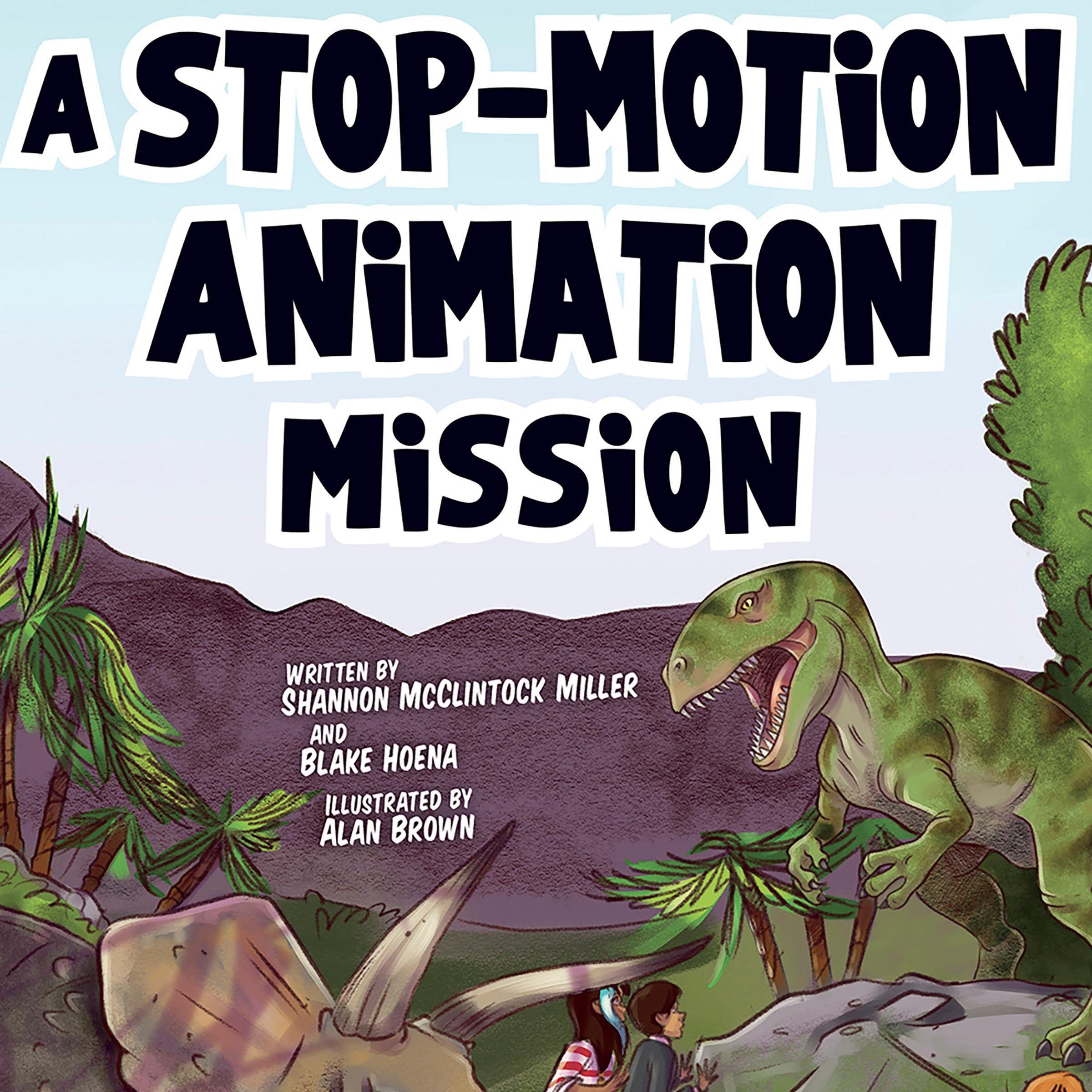 A Stop-Motion Animation Mission
