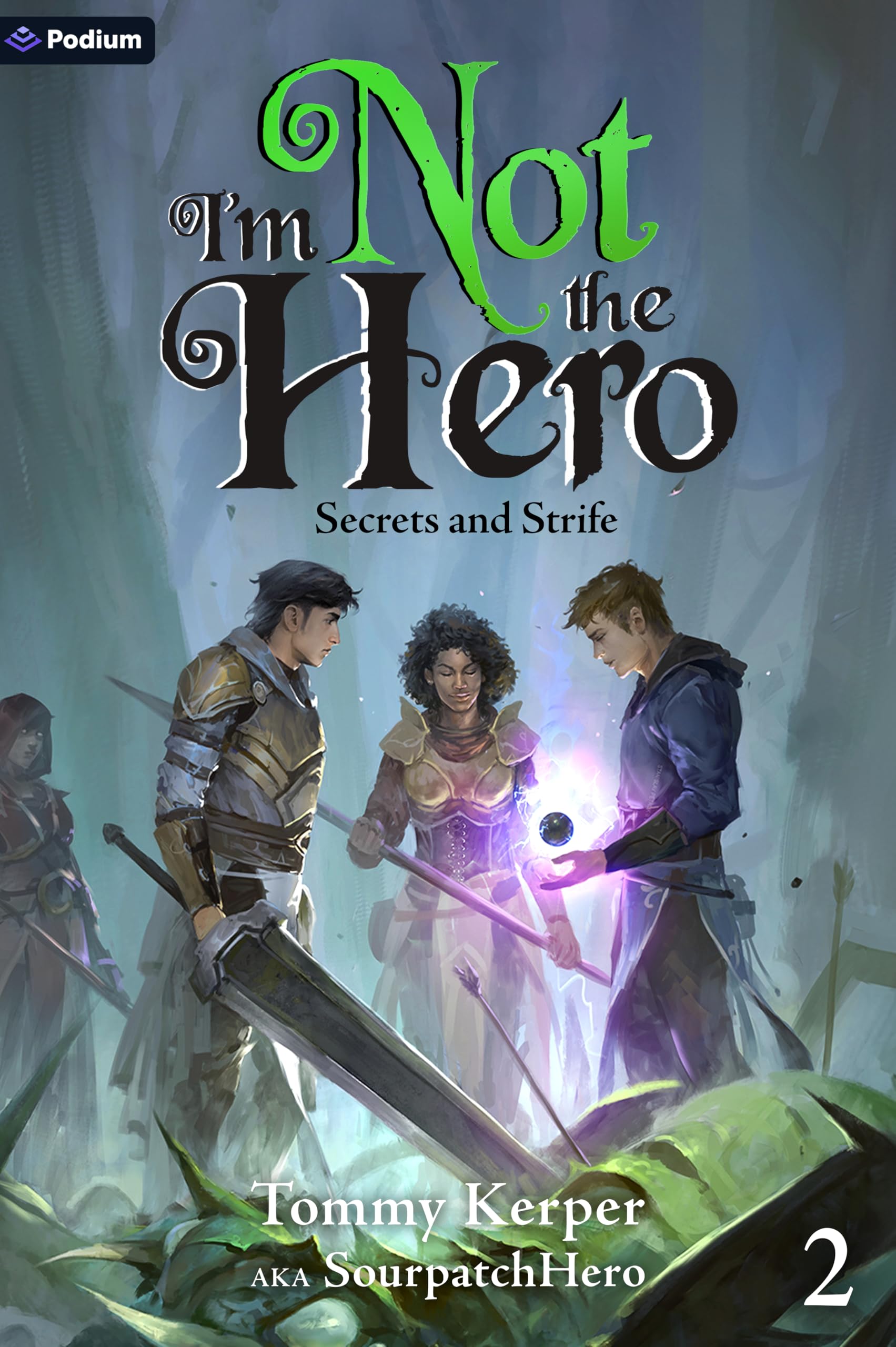 Secrets and Strife: An Isekai Litrpg: 2 (I'm Not the Hero)