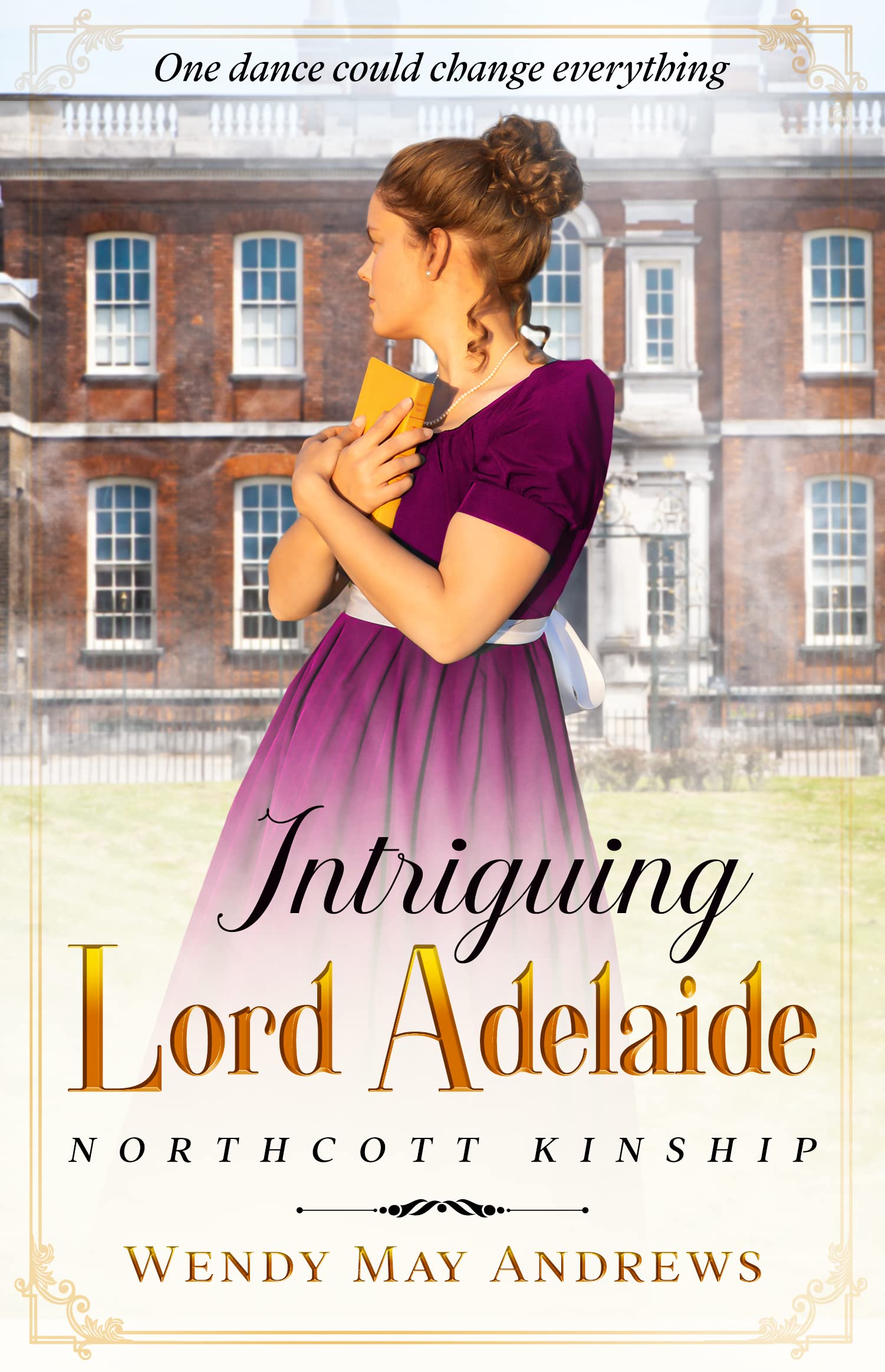 Intriguing Lord Adelaide: A Proper Regency Romance Adventure (Northcott Kinship)