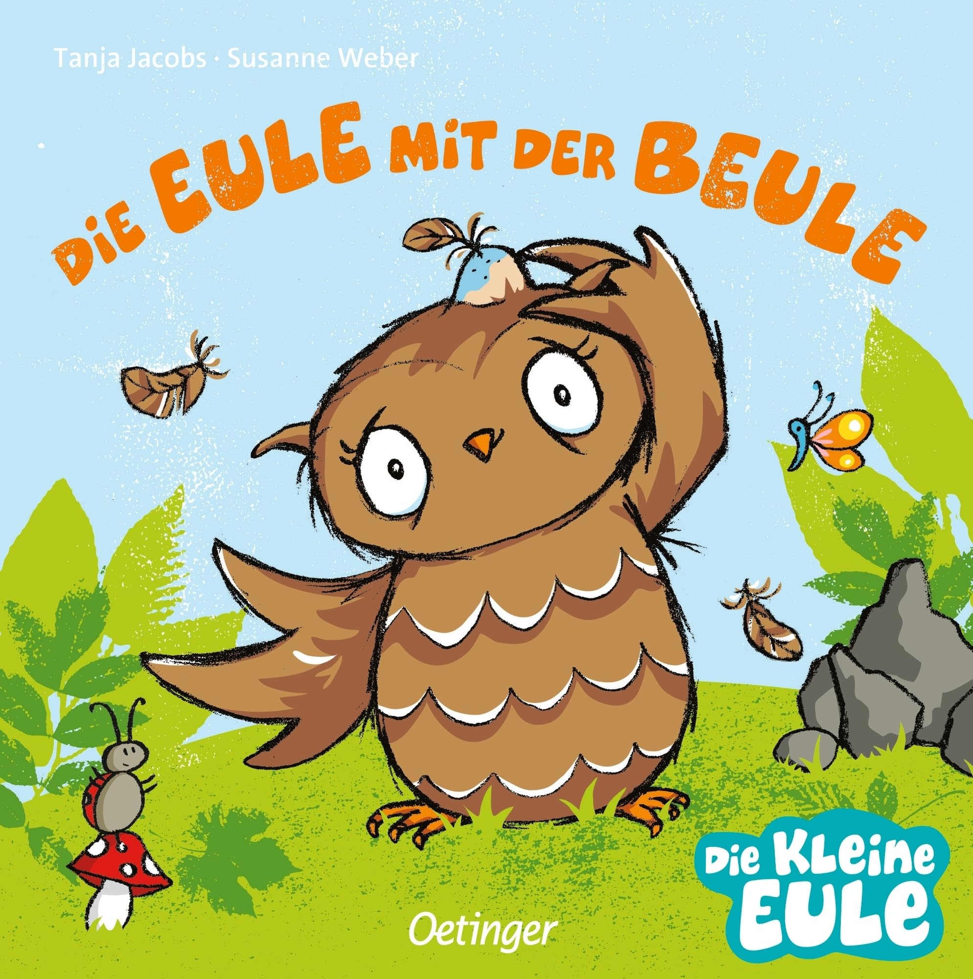Die Eule mit der Beule: Ab 18 Monate