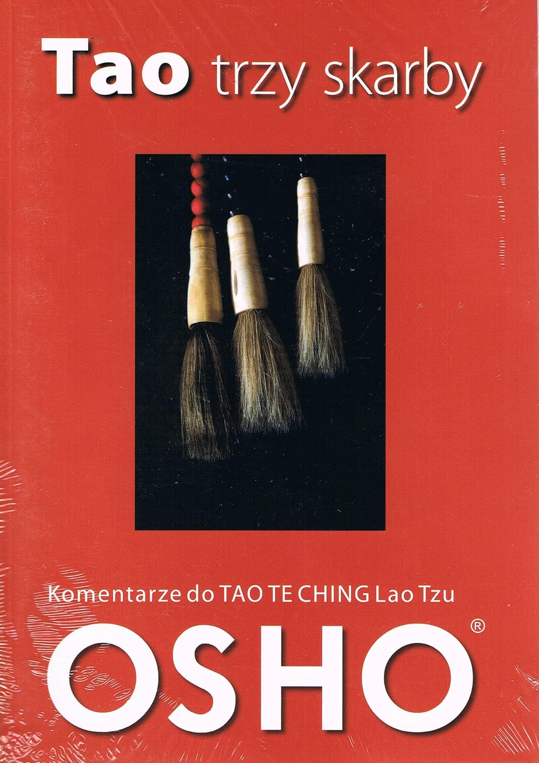 Tao trzy skarby: Komentarze do Tao Te Ching Lao Tzu