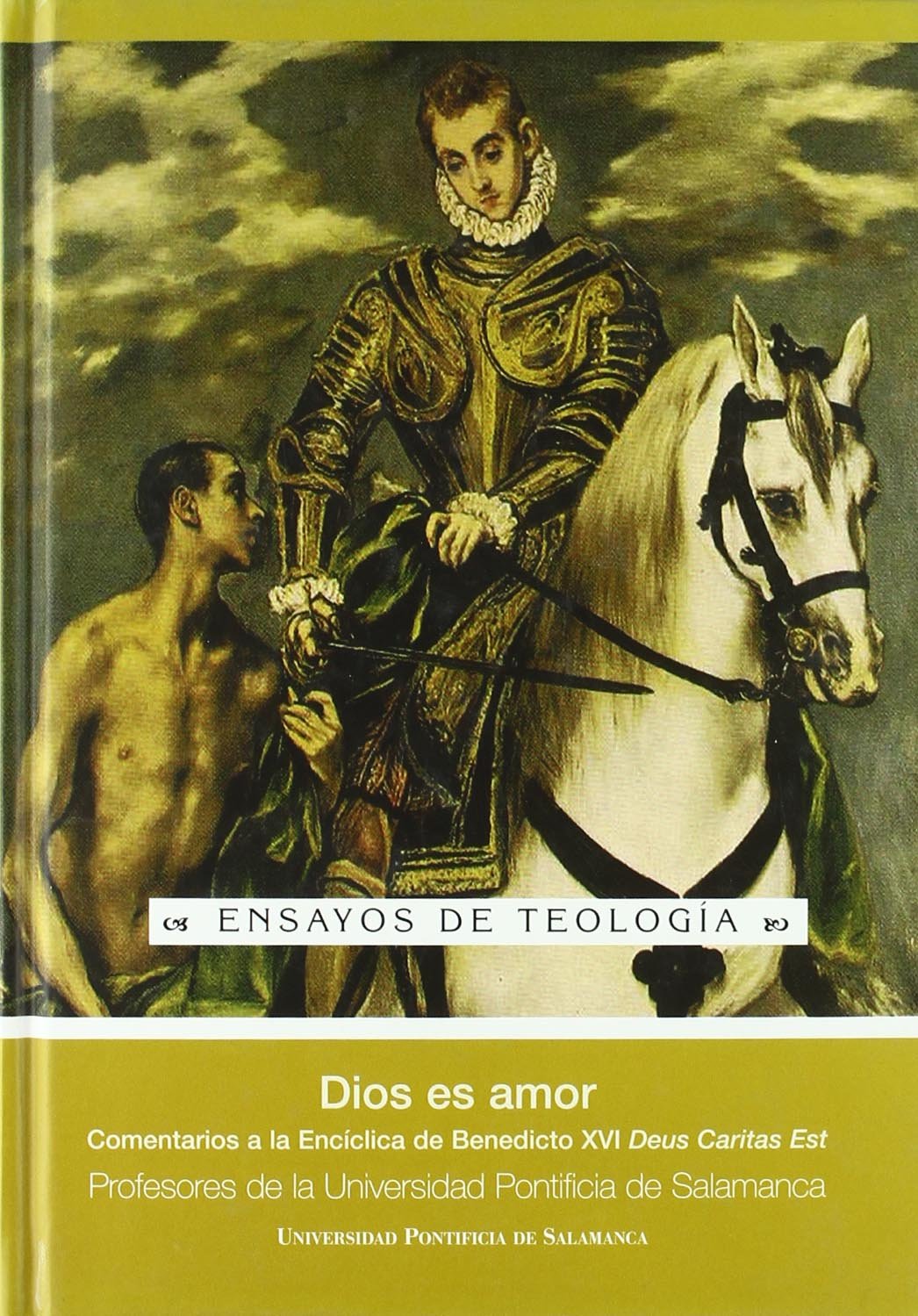 Dios es amor Comentarios a la Encíclica de Benedicto XVI Deus caritas est (tapa dura) (Ensayos de Teología)