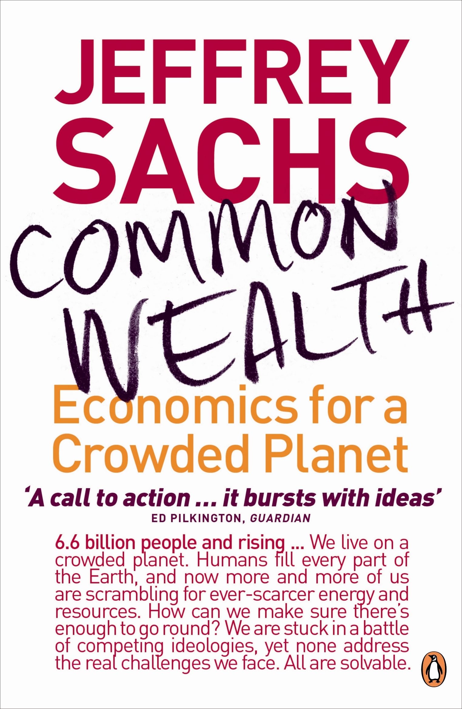Common Wealth: Economics for a Crowded Planet - Sachs, Jeffrey
