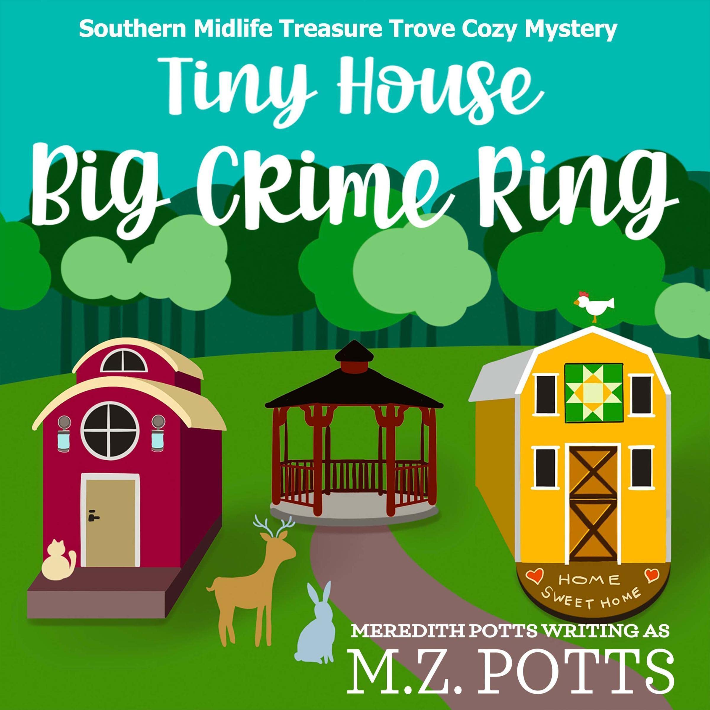 Tiny House, Big Crime Ring