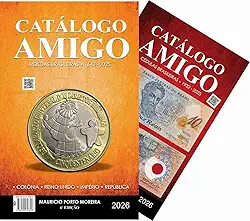 Catálogo Amigo 2026, Guia de Moedas e Cédulas Brasileiras 1643-2025, 6ª Edição, por Mauricio Porto Moreira