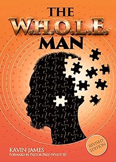 The W.H.O.L.E. Man-Revised Edition (English Edition)