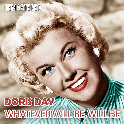 Amazon.co.jp Whatever Will Be, Will Be (Remastered) ドリス・デイ Digital Music Amazon.co.jp Whatever Will Be, Will Be (Remastered) ドリス・デイ Digital Music