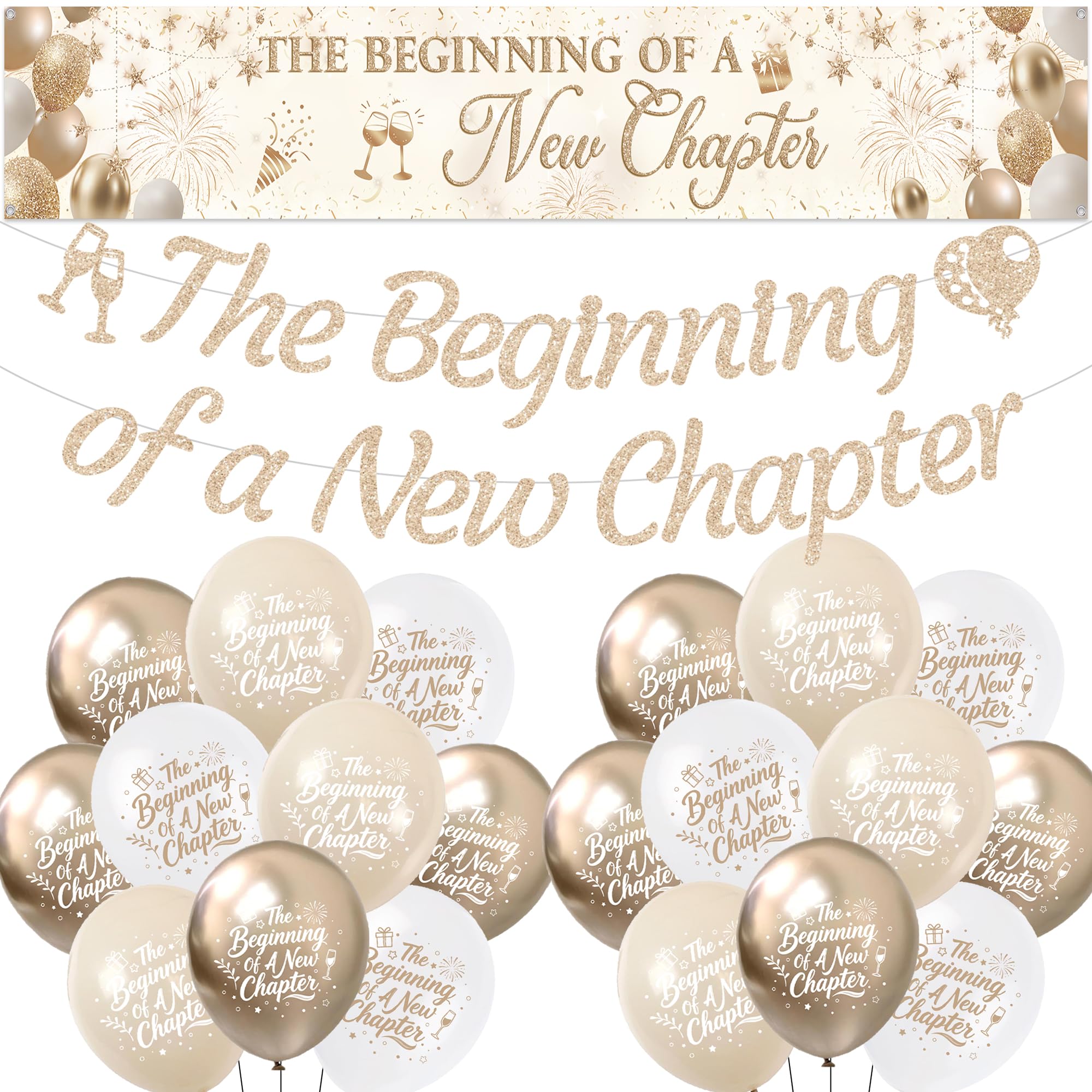 The Beginning of a New Chapter Decorations - Champagne Gold Glitter Banner and Latex Balloons for Retirement, Graduation Engagement Leaving Party Supplies