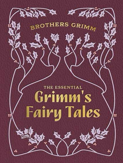 The Essential Grimms Fairy Tales