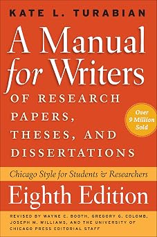 A Manual for Writers of Research Papers, Theses, and Dissertations, Eighth Edition Chicago Style for Students and Researchers Chicago Guides to Writing, Editing, and Publishing