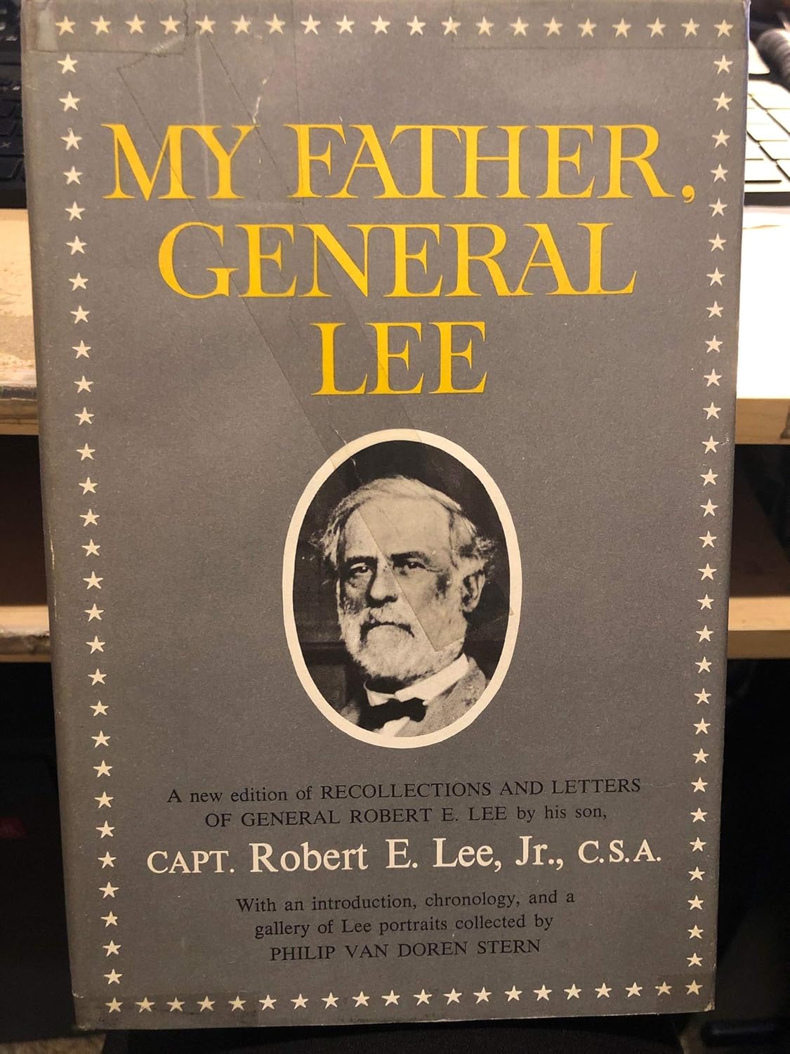 MY FATHER GENERAL LEE A New Edition of Recollections and Letters of