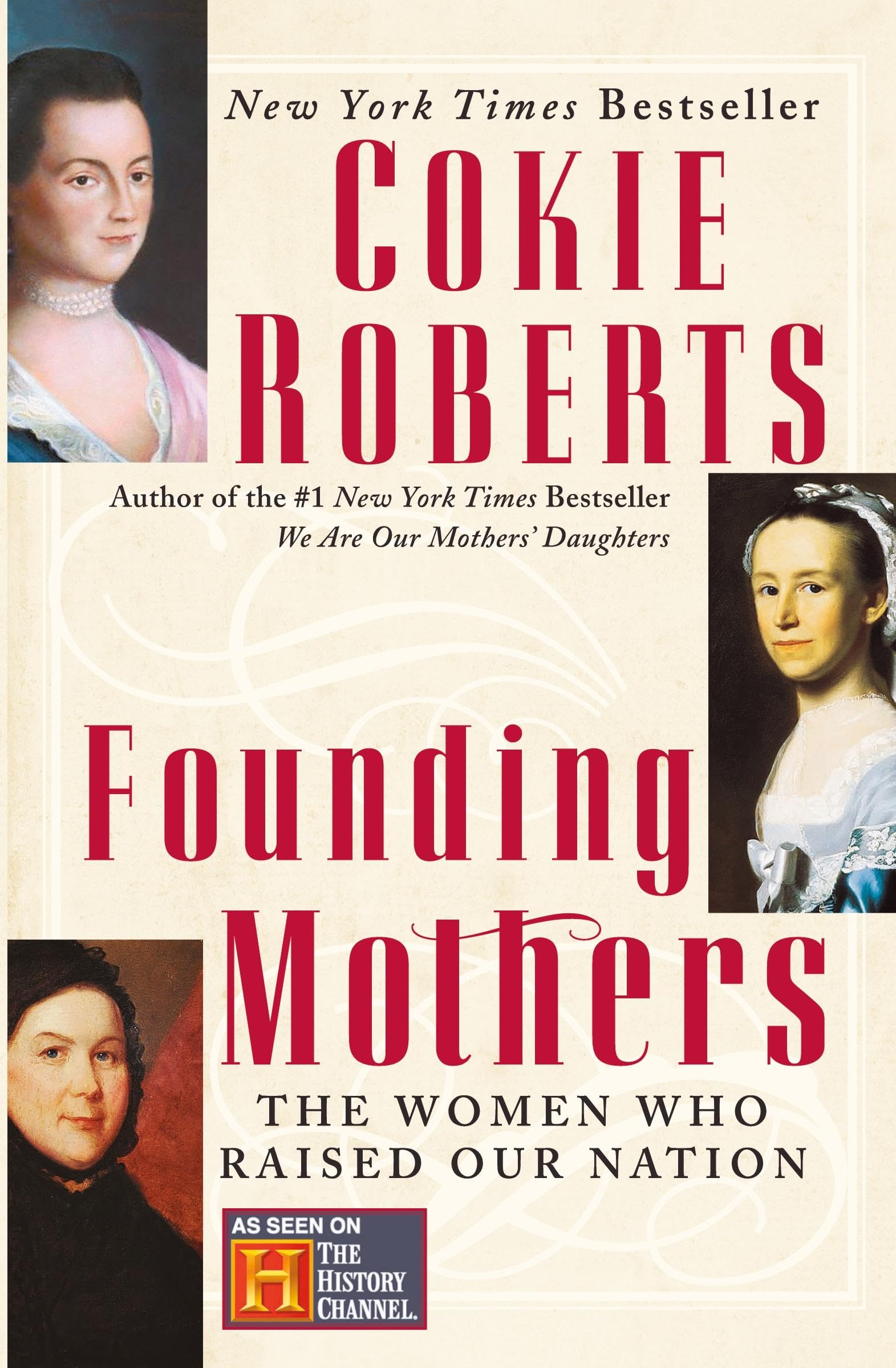 Founding Mothers: The Women Who Raised Our Nation Paperback – Import, 15 February 2005