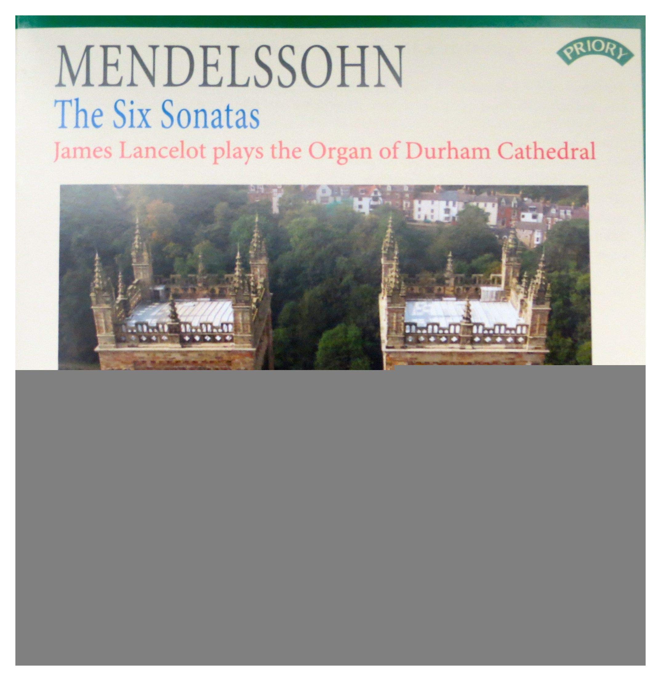 Mendelssohn: The Six Organ Sonatas / Organ of Durham Cathedral