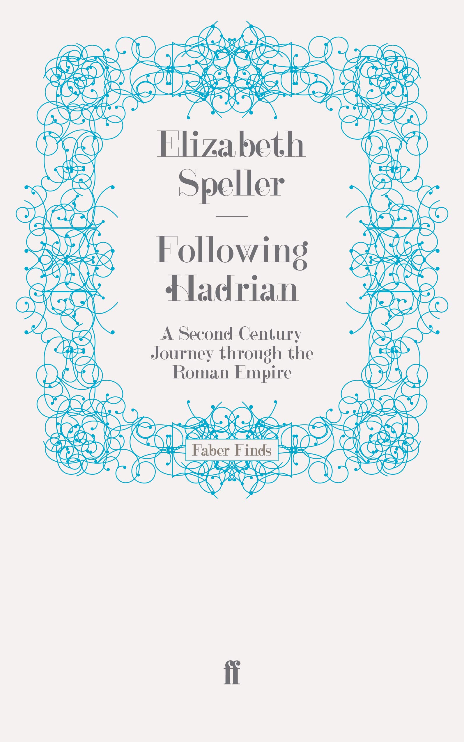 Following Hadrian: A Second-Century Journey through the Roman Empire
