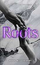 Roots: A Childhood Friends to Lovers, Workplace Romance (Love on the Tyne Book 2)
