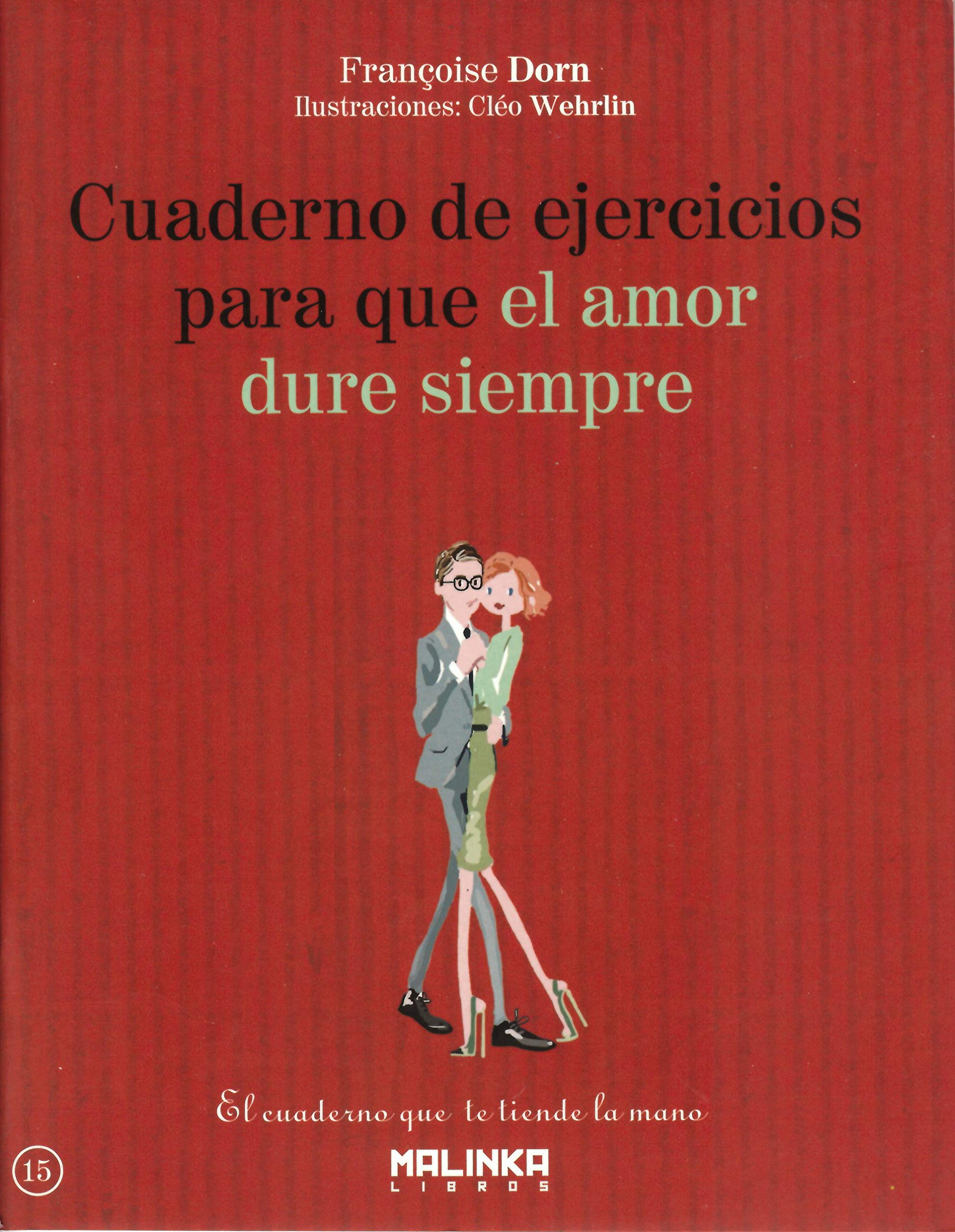 Cuaderno de ejercicios para que el amor dure siempre
