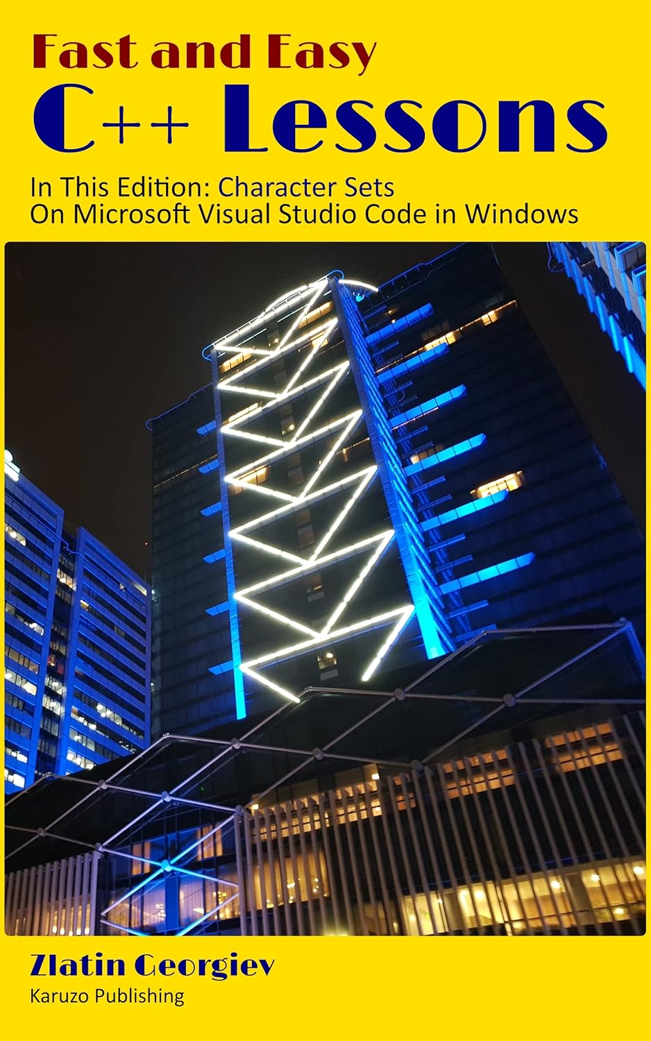 Amazon.com: Fast and Easy C++ Lessons: In This Edition Character Sets ...