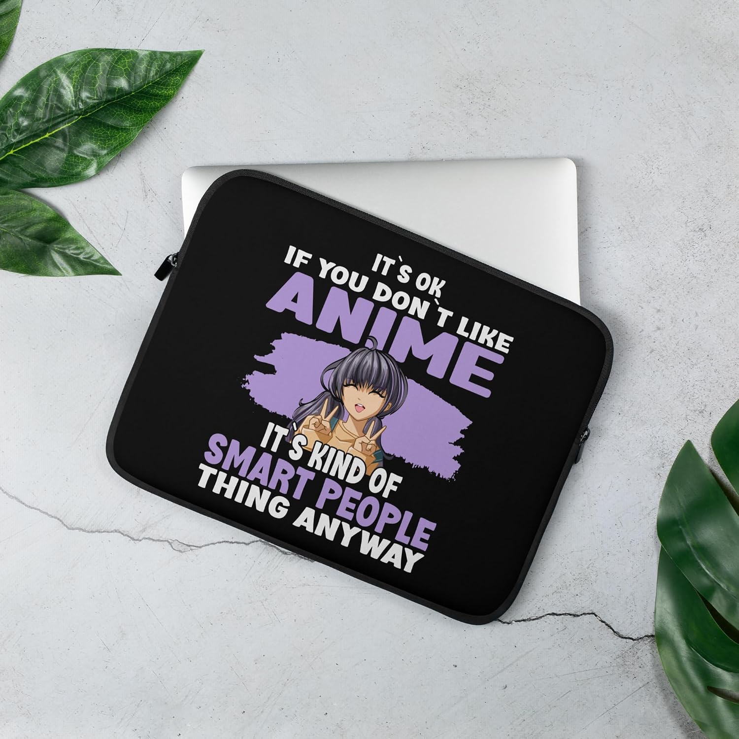 It’s OK If You Don’t Like Anime Graphic Laptop Sleeve