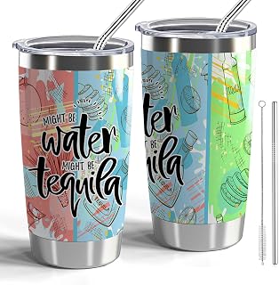 Tequila Gifts Tequila Lover 20oz Tumbler with Lid and Straw Double Wall Insulated Tumbler Might be Water Might Be Tequila (Tum-Might be Tequila)