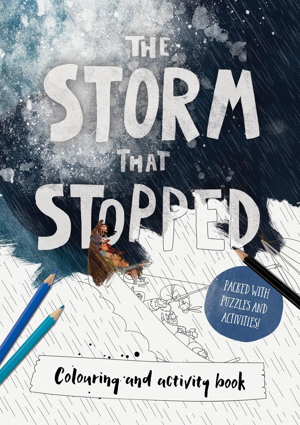 The Storm that Stopped Colouring Book: Colouring, puzzles, mazes and more (Tales that Tell the Truth)